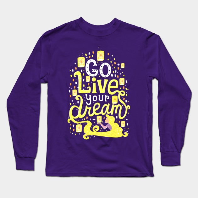 Live your dream Long Sleeve T-Shirt by risarodil